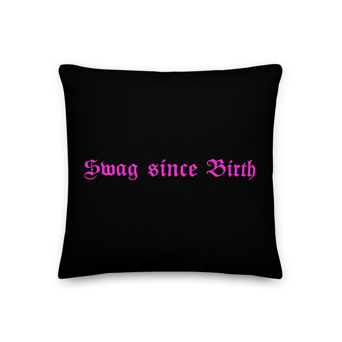 Swag Since Birth -DS Island Kings Premium Pillow